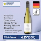 Claus Jacob Edition Terroir Riesling Kalkstein Alkoholfrei Angebote bei Metro Dreieich für 5,94 €