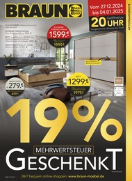 Möbel & Einrichtung Prospekt von BRAUN Möbel-Center Waldshut-Tiengen BRAUN Möbel-Center Prospekt: "19% MEHRWERTSTEUER GESCHENKT!", 20 Seiten, 27.12.2024 - 28.01.2025