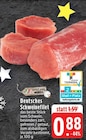 Aktuelle Schweinefilet Angebote bei EDEKA in Mönchengladbach Aktuelles Deutsches Schweinefilet Angebot bei EDEKA in Mönchengladbach ab 0,88 €