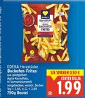 Backofen-Frites im Angebot bei E center in Falkensee Backofen-Frites Angebote von EDEKA Herzstücke bei E center Falkensee für 1,99 €