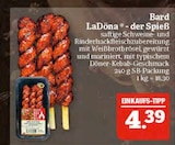 Aktuelle Hackfleisch Angebote bei Marktkauf in Erlangen Aktuelles LaDöna - der Spieß Angebot bei Marktkauf in Erlangen ab 4,39 €