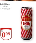 Kölsch im Angebot bei GLOBUS in Worms Kölsch Angebote von Früh bei GLOBUS Worms für 0,99 €