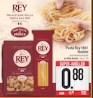 Fusilli von Pasta Rey 1851 für 0,88 € bei EDEKA im Angebot Fusilli von Pasta Rey 1851 im aktuellen EDEKA Prospekt