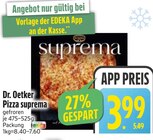 Pizza im EDEKA Prospekt Pizza suprema von Dr. Oetker im aktuellen EDEKA Prospekt für 3,99 €