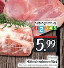 Hähncheninnenfilet im Angebot bei EDEKA in Wuppertal Hähncheninnenfilet Angebote bei EDEKA Wuppertal für 5,99 €