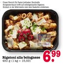 Aktuelles Rigatoni alla bolognese Angebot bei E center in Frankfurt (Main) ab 6,99 €