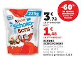 SchokoBons - Kinder en promo chez Super U Saint-Denis à 1,48 €