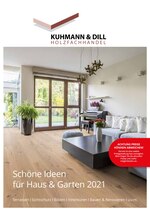 Kuhmann & Dill Holzfachhandel Prospekt für Waghäusel mit 142 Seiten Kuhmann & Dill Holzfachhandel Prospekt für Waghäusel: "Schöne Ideen für Haus & Garten 2021", 142 Seiten, 18.05.2021 - 30.11.2021