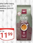 Caffè Crema im Angebot bei GLOBUS in Jena Caffè Crema Angebote von Käfer bei GLOBUS Jena für 11,99 €