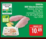 WWF Hähnchen Brustfilet Angebote von EDEKA Bio bei Marktkauf Coburg für 10,49 €