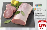 Schweine-Rückenbraten Angebote von INITIATIVE TIERWOHL bei E center Ludwigsburg für 9,99 €