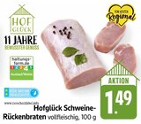 Schweine-Rückenbraten im Angebot bei E center in Trier Schweine-Rückenbraten Angebote von Hofglück bei E center Trier für 1,49 €