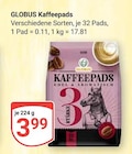 Aktuelle Kaffeepads Angebote bei GLOBUS in Krefeld Aktuelles Kaffeepads Angebot bei GLOBUS in Krefeld ab 3,99 €