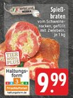 Spießbraten bei E center im Düren Prospekt für 9,99 €
