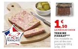 Terrine - Pierrat en promo chez Super U Palaiseau à 1,50 €
