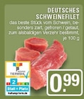 Deutsches Schweinefilet Angebote bei EDEKA Haltern am See für 0,99 €