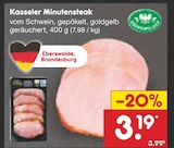 Kasseler Minutensteak Angebote bei Netto Marken-Discount Lutherstadt Wittenberg für 3,19 €