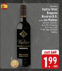 EDEKA Wegberg - Valtier Utiel Requena Reserva D.0. oder Los Molinos Angebot im Prospekt Valtier Utiel Requena Reserva D.0. oder Los Molinos bei EDEKA im Wegberg Prospekt für 1,99 €