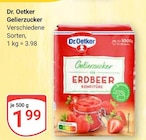 Gelierzucker im Angebot bei GLOBUS in Gera Gelierzucker Angebote von Dr. Oetker bei GLOBUS Gera für 1,99 €