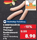 Aktuelles Original Thüringer Rostbratwurst Angebot bei Kaufland in Wuppertal ab 8,90 €