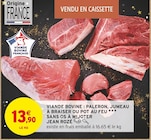 Viande bovine : paleron, jumeau à braiser ou pot au feu sans os à mijoter - JEAN ROZÉ en promo à 13,90 € chez Intermarché Super Viande bovine : paleron, jumeau à braiser ou pot au feu sans os à mijoter - JEAN ROZÉ dans le catalogue Intermarché Super