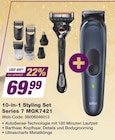 Aktuelles 10-in-1 Styling Set Series 7 MGK7421 Angebot bei expert in Cottbus ab 69,99 €