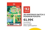 JEU NINTENDO SWITCH 2 POKEMON POKOPIA - NINTENDO - Hyper U à Cholet JEU NINTENDO SWITCH 2 POKEMON POKOPIA - NINTENDO en promo chez Hyper U Cholet à 61,99 €