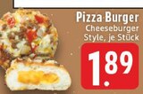 Pizza Burger Cheeseburger Style bei EDEKA im Prospekt "" für 1,89 €