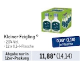 Aktuelles Kleiner Feigling Angebot bei Metro in Bremen ab 14,14 €