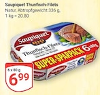 Thunfisch-Filets Angebote von Saupiquet bei GLOBUS Salzgitter für 6,99 €