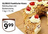 Frankfurter Kranz im Angebot bei GLOBUS in Krefeld Frankfurter Kranz Angebote von GLOBUS bei GLOBUS Krefeld für 9,99 €