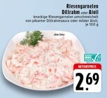 Aktuelles Riesengarnelen Dillrahm oder Aioli Angebot bei EDEKA in Krefeld ab 2,69 €