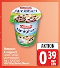 Almighurt von Ehrmann für 0,39 € bei EDEKA im Angebot Almighurt von Ehrmann im aktuellen EDEKA Prospekt
