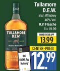 Irish Whiskey von Tullamore D.E.W. im aktuellen EDEKA Prospekt für 12,99 €