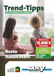 Baumarkt Prospekt von May Baustoffe Scheßlitz May Baustoffe Prospekt: "Trend-Tipps für die energetische Sanierung", 7 Seiten, 09.05.2025 - 18.05.2025