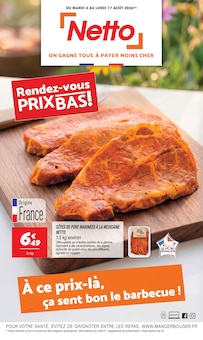 Catalogue Netto à Cambo-les-Bains cette semaine, valable du 04/08/2026 au 17/08/2026 Prospectus Netto à Cambo-les-Bains, "Rendez-vous PRIX BAS !", 20 pages de promos valables du 04/08/2026 au 17/08/2026