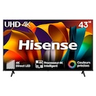 Téléviseur LED 4K* - 108 cm - HISENSE en promo chez Carrefour Gonesse à 249,99 €