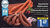 Bayerische Debrecziner, auch Hot Chili, gebrüht oder Bauernbratwurst von  im aktuellen EDEKA Prospekt für 1,49 €