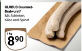 Aktuelles Gourmet-Bratwurst Angebot bei GLOBUS in Oberhausen ab 8,90 €