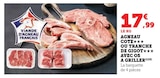 Agneau côte ou tranche de gigot avec os à griller - Super U à Metz Agneau côte ou tranche de gigot avec os à griller en promo chez Super U Metz à 17,99 €