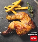 Cuisse de poulet rôti en promo chez Colruyt Dijon à 6,50 €