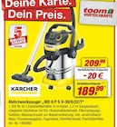 Aktuelles Mehrzwecksauger „WD 6 P S V-30/6/22/T“ Angebot bei toom Baumarkt in Oberhausen ab 189,99 €