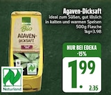 Agaven-Dicksaft von  im aktuellen EDEKA Prospekt für 1,99 €