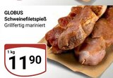 Aktuelles Schweinefiletspieß Angebot bei GLOBUS in Braunschweig ab 11,90 €