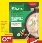 Feinschmecker Suppe Waldpilz von Knorr im aktuellen Netto Marken-Discount Prospekt für 0,99 €