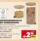 Aufbewahrungsglas mit Bambusdeckel im Angebot bei Marktkauf in Rottenburg Aufbewahrungsglas mit Bambusdeckel Angebote bei Marktkauf Rottenburg für 2,99 €