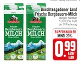 Frische Bergbauern-Milch bei EDEKA im Uffing Prospekt für 0,99 €