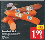Aktuelle Mettwurst Angebote bei E center in Berlin Aktuelles Aalrauchmettwurst Angebot bei E center in Berlin ab 1,99 €