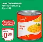 Sonnenmais im Angebot bei GLOBUS in Halle Sonnenmais Angebote von Jeden Tag bei GLOBUS Halle für 0,89 €