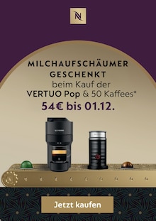 Aktueller Nespresso Prospekt "Milchaufschäumer geschenkt*" mit 1 Seite